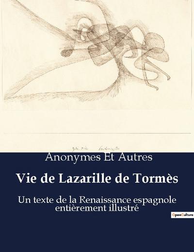 Vie de Lazarille de Tormès