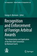 Recognition and Enforcement of Foreign Arbitral Awards: The Interpretation and Application of the New York Convention by National Courts (Ius ... Studies in Comparative Law (23), Band 23)