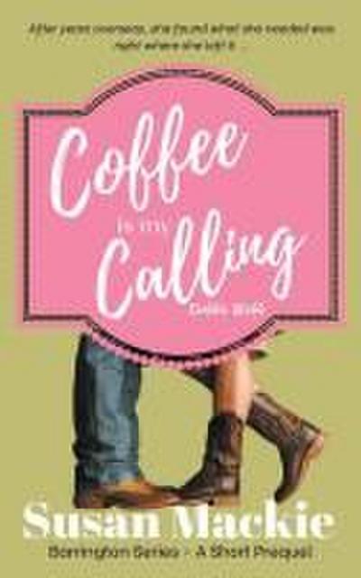 Coffee is my Calling