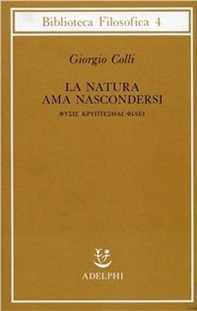 La natura ama nascondersi