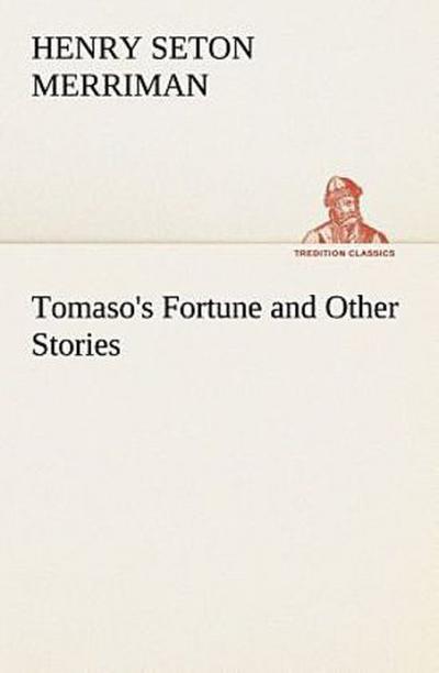Tomaso’s Fortune and Other Stories