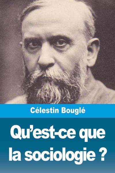 Qu’est-ce que la sociologie ?