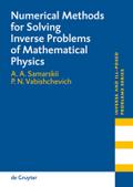 Numerical Methods for Solving Inverse Problems of 