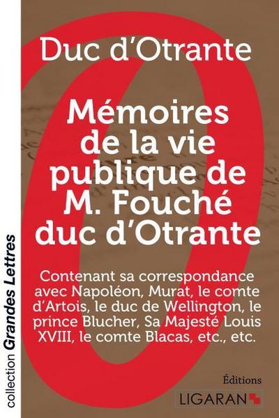 Mémoires de la vie publique de M.Fouché, duc d’Otrante (grands caractères)