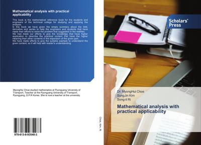 Mathematical analysis with practical applicability
