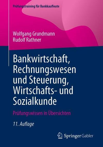 Bankwirtschaft, Rechnungswesen und Steuerung, Wirtschafts- und Sozialkunde