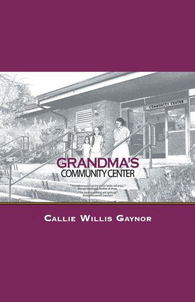 Grandma’s Community Center