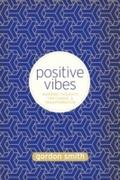 Positive Vibes