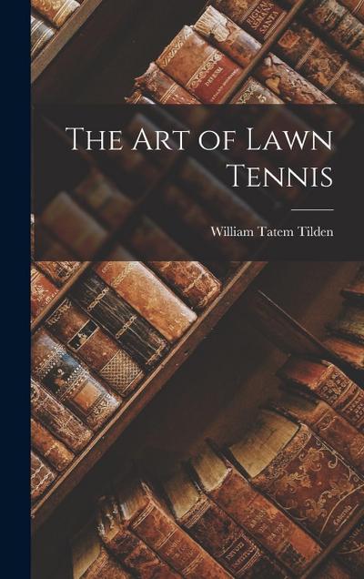 The Art of Lawn Tennis