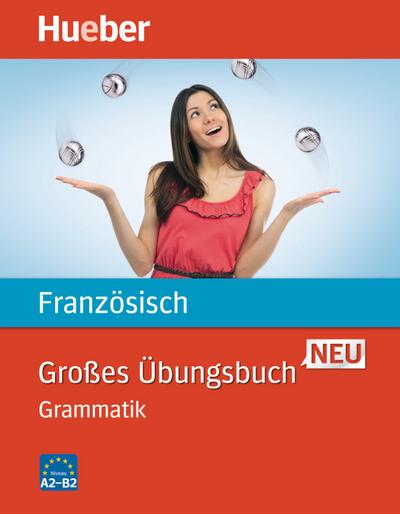 Großes Übungsbuch Neu: Großes Übungsbuch Französisch Neu: Grammatik / Buch