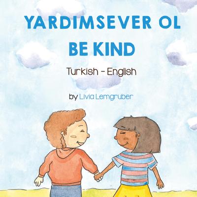 Be Kind (Turkish-English)