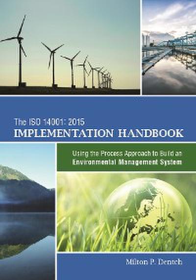 The ISO 14001:2015 Implementation Handbook (eBook, EPUB) - Milton P. Dentch