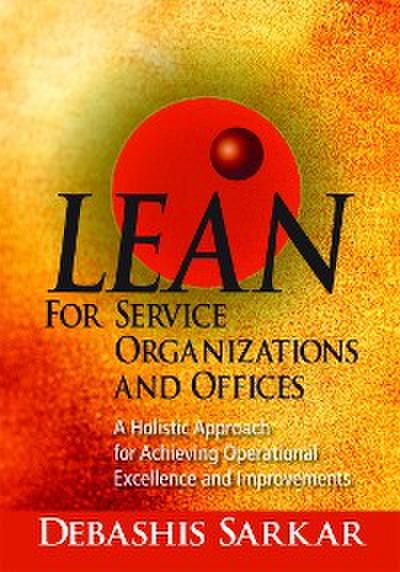 Lean for Service Organizations and Offices (eBook, EPUB) - Debashis Sarkar