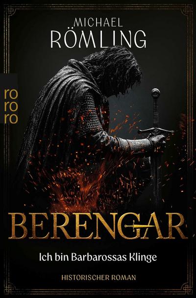 Berengar: Ich bin Barbarossas Klinge