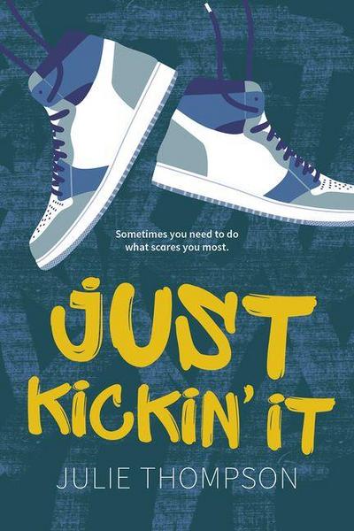 Just Kickin’ It
