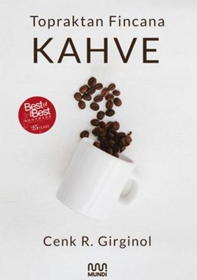 Topraktan Fincana Kahve