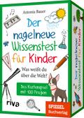 Der nagelneue Wissenstest für Kinder - Was weißt du über die Welt?