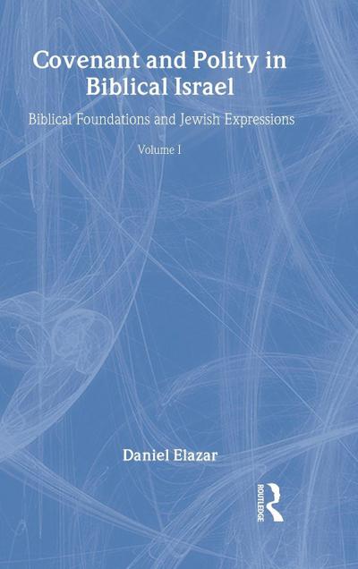 Covenant and Polity in Biblical Israel