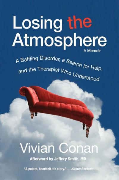 Losing the Atmosphere, A Memoir