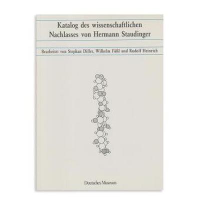 Katalog des wissenschaftlichen Nachlasses von Hermann Staudinger