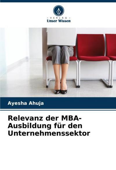 Relevanz der MBA-Ausbildung für den Unternehmenssektor