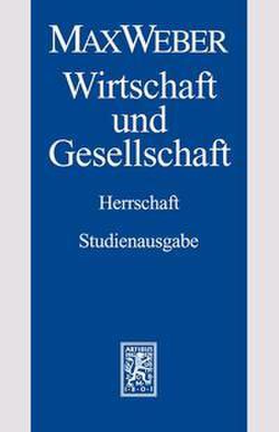 Herrschaft - Wirtschaft und Gesellschaft