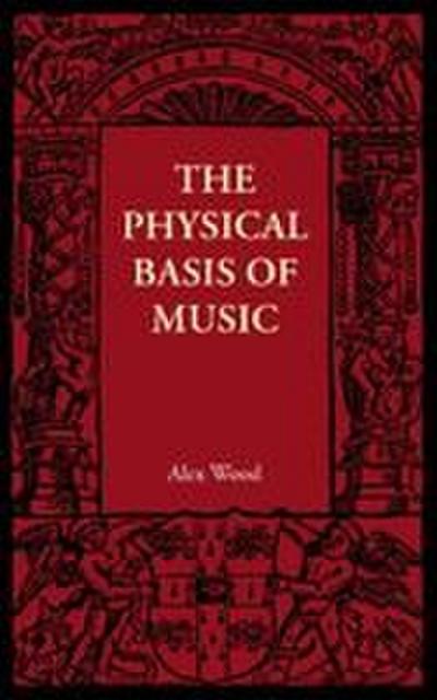 The Physical Basis of Music