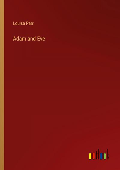 Adam and Eve