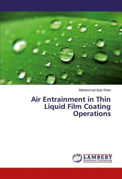 Air Entrainment in Thin Liquid Film Coating Operations