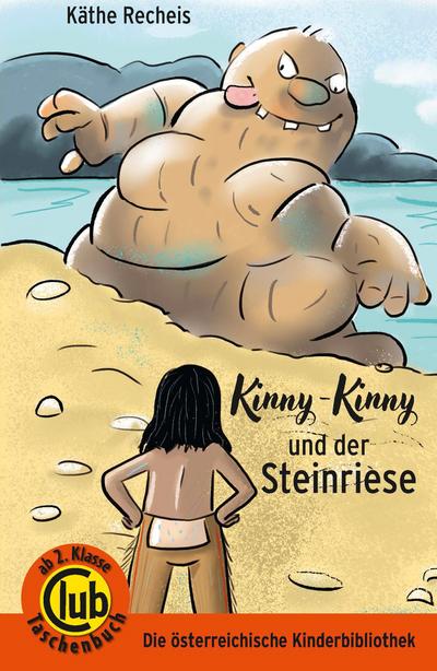 Recheis, K: Kinny Kinny und der Steinriese