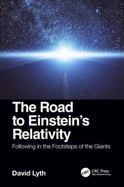 The Road to Einstein’s Relativity