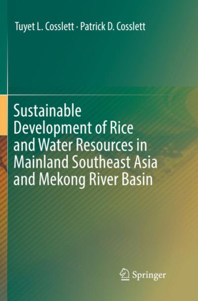 Sustainable Development of Rice and Water Resources in Mainland Southeast Asia and Mekong River Basin