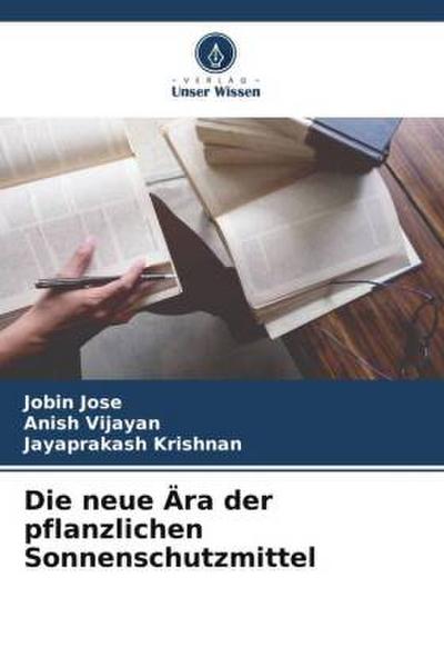 Die neue Ära der pflanzlichen Sonnenschutzmittel