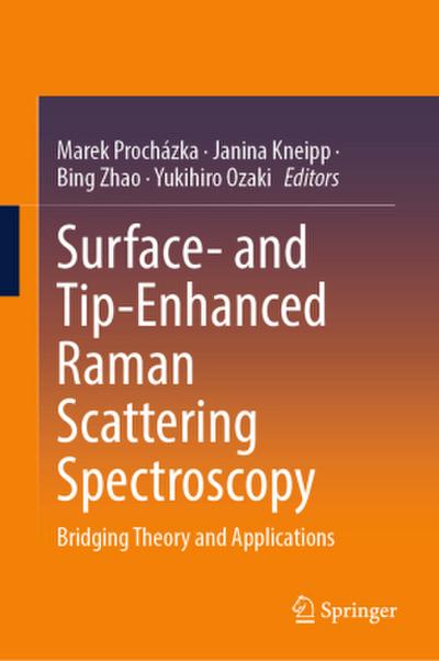 Surface- and Tip-Enhanced Raman Scattering Spectroscopy