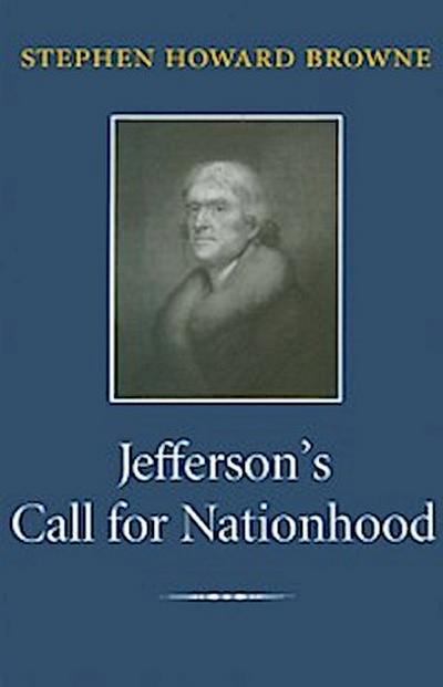 Jefferson’s Call for Nationhood