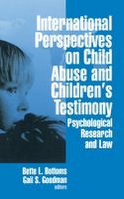 International Perspectives on Child Abuse and Children’s Testimony