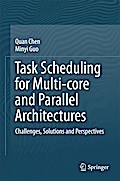 Task Scheduling for Multi-core and Parallel Architectures