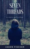 Seven Threads