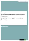 Evaluierung der Merkmale von grandiosem Narzissmus