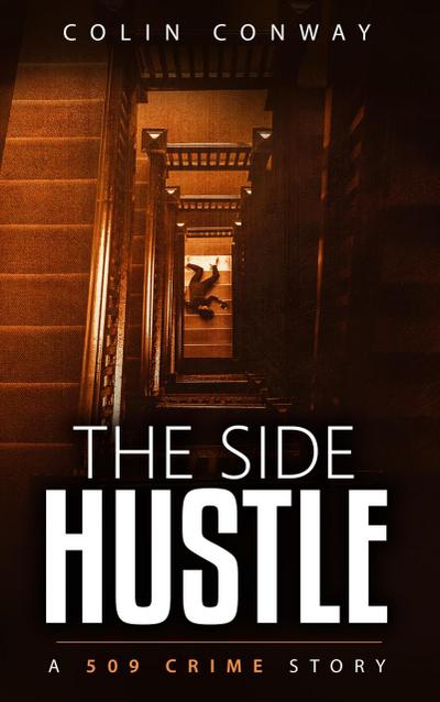 The Side Hustle (The 509 Crime Stories, #1)