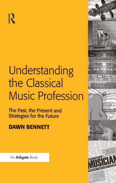 Understanding the Classical Music Profession