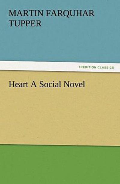 Heart A Social Novel