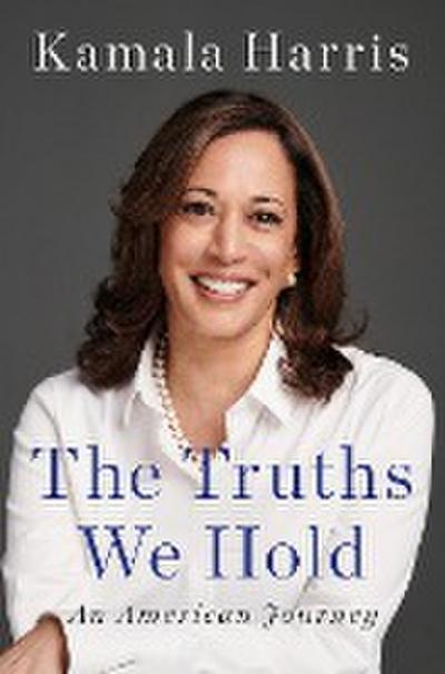 The Truths We Hold: An American Journey