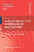 Mechanical Behaviour of Soils Under Environmentall