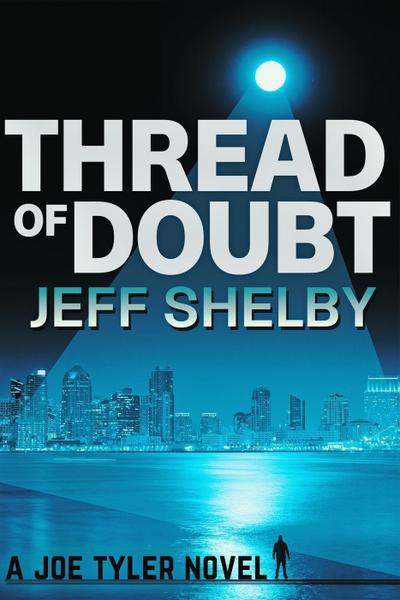Thread of Doubt (The Joe Tyler Series, #8)