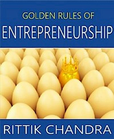 Golden Rules of Entrepreneurship