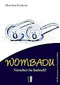 WOMBADU: Verstehen Sie limbisch?