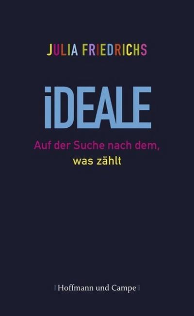 Ideale; Auf der Suche nach dem, was zählt; Psychologie; Deutsch
