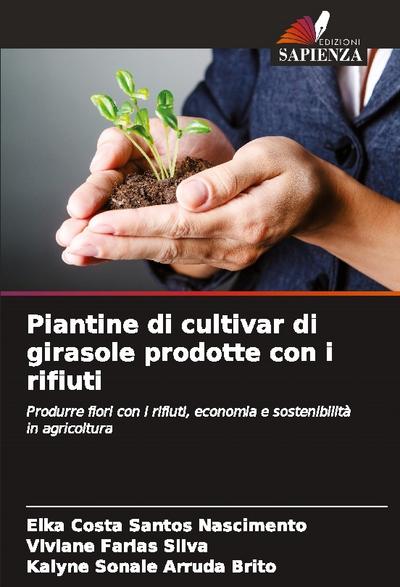 Piantine di cultivar di girasole prodotte con i rifiuti