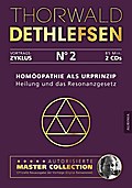 Homöopathie als Urprinzip - Heilung und das Resona